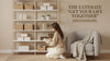 The Ultimate “Get Your Life Together” Guide to a Cozier Home