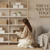 The Ultimate “Get Your Life Together” Guide to a Cozier Home